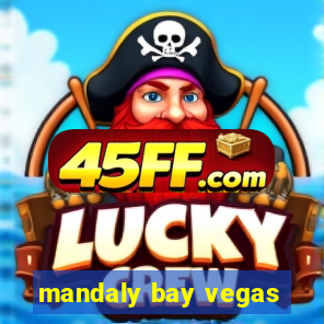 mandaly bay vegas
